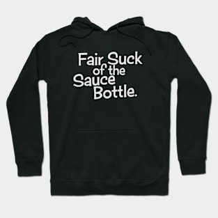 Fair Suck of the Sauce Bottle Hoodie